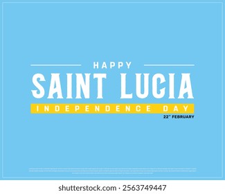 SAINT LUCIA Independence Day vector design on a blue background, Typographic Design of SAINT LUCIA Independence Day with National Flag, SAINT LUCIA flag typography, Saint Lucia national day Design