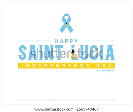 SAINT LUCIA Independence Day vector design on a white background, Typographic Design of SAINT LUCIA Independence Day with Ribbon Flag, SAINT LUCIA flag typography, Saint Lucia national day Design