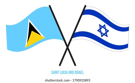 Saint Lucia and Israel Flags Crossed And Waving Flat Style. Official Proportion. Correct Colors.