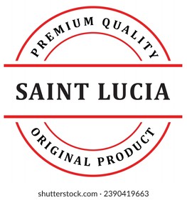 Saint Lucia. The sign premium quality. Original product. Framed with the flag of the country