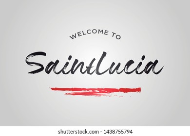 Saint Lucia Welcome To Word Text with Creative Handwritten Font Design Vector Illustration. - Vector