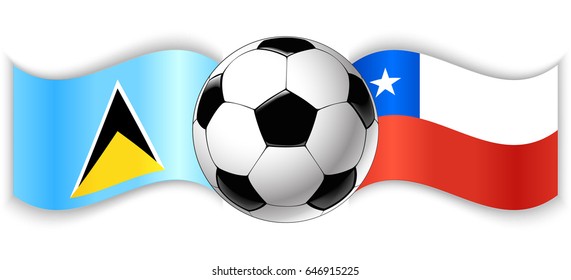 Saint Lucian and Chilean wavy flags with football ball. Saint Lucia combined with Chile isolated on white. Football match or international sport competition concept.