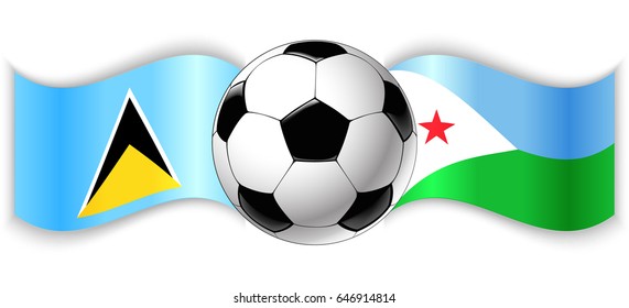 Saint Lucian and Djiboutian wavy flags with football ball. Saint Lucia combined with Djibouti isolated on white. Football match or international sport competition concept.