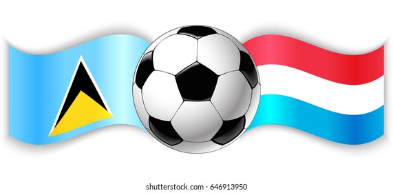 Saint Lucian and Luxembourgish wavy flags with football ball. Saint Lucia combined with Luxembourg isolated on white. Football match or international sport competition concept.