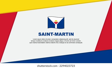 Saint Martin Flag Abstract Background Design Template. Saint Martin Independence Day Banner Cartoon Vector Illustration. Saint Martin Banner