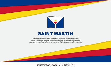 Saint Martin Flag Abstract Background Design Template. Saint Martin Independence Day Banner Cartoon Vector Illustration. Saint Martin Design