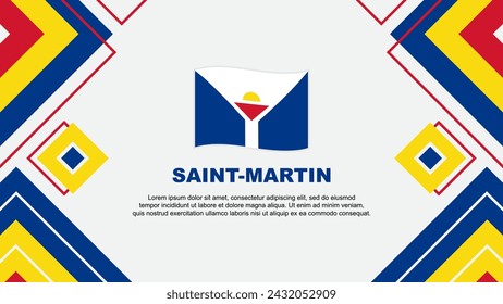 Saint Martin Flag Abstract Background Design Template. Saint Martin Independence Day Banner Wallpaper Vector Illustration. Saint Martin Background