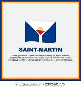 Saint Martin Flag Background Design Template. Saint Martin Independence Day Banner Social Media Post. Saint Martin Banner