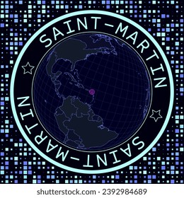 Saint Martin on globe vector. Futuristic satelite view of the world centered to Saint Martin. Geographical illustration with shape of country and squares background.