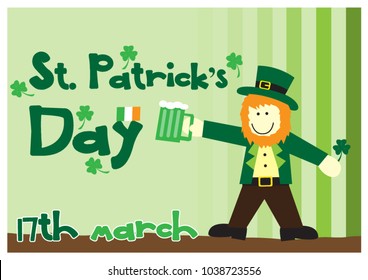 Saint Patrick Cartoon character stand and holding a green beer glass and shamrock plant with "St. Patrick's Day" and "17th March" green color wording on light background in vector design.
