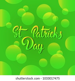 Saint Patrick Day Background With Green Hand Drawn Lettering Greeting Card Flat Vector Illustration