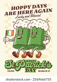 Saint Patrick Day Groovy Beer Tankard Retro Characters Poster. Cartoon green Ale Mugs Walking and Smiling. Vector Irish Spring Holiday Mascot Template. Happy Vintage Cool Illustration. Isolated