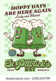 Saint Patrick Day Groovy Beer Tankard Retro Characters Poster. Cartoon green Ale Mugs Walking and Smiling. Vector Irish Spring Holiday Mascot Template. Happy Vintage Cool Illustration. Isolated