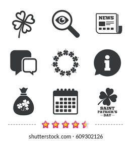 Saint Patrick day icons. Money bag with clover sign. Wreath of quatrefoil clovers. Symbol of good luck. Newspaper, information and calendar icons. Investigate magnifier, chat symbol. Vector