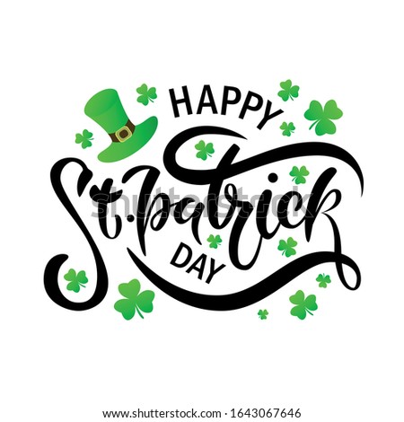 Saint Patrick Day Lettering decoration. Cloverleaf and Green Hat. Callygraphy text on watercolor background. Vector illustration.