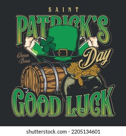 Saint Patrick vintage colorful flyer good luck day header and green beer barrel with gold coins and hat vector illustration