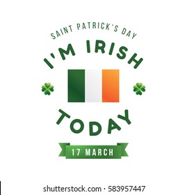 Saint Patricks day. 17 March. Vector background, text design. Usable for banners, greeting cards, flyers and posters. Typography, colorful logo