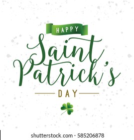 Saint Patricks day. 17 March. Vector background, text design. Usable for banners, greeting cards, flyers and posters. Typography, colorful logo