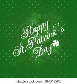 Saint Patrick's Day Background With Clovers And Title Inscription