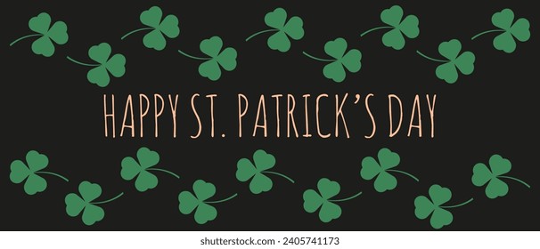 Saint Patrick's Day banner with cartoon Shamrock in trendy style on black. Saint Patrick frame ornament with typography. Vector illustration can used web poster, social media banner and card cover.