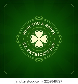 Saint Patrick's Day best wishes clover vintage greeting card typography template vector illustration. Irish holiday celebration circle retro label classic frame green sun burst ray background design