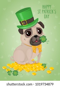 Saint Patricks Day card with a cute pug in Leprechaun hat and golden coins. Cartoon sweet dog with clover. Vector illustration with text "Happy St. Patricks Day". 