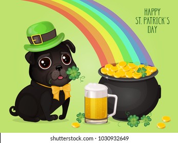 Saint Patricks Day card with a cute black pug in Leprechaun hat, pot of gold and glass of beer. Cartoon sweet dog with clover and rainbow. Vector illustration with text " Happy St. Patricks Day". 