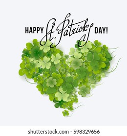 Saint Patricks Day Card with heart shaped Shamrock on Gray Background. Calligraphic Lettering Happy St Patricks Day. Vector Illustration.