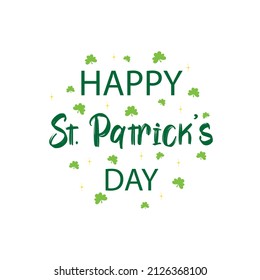 Saint Patrick's Day card, poster, banner template. Hand sketched lettering st. patrick day decorated by clover leafs and leprechaun hat. Celtic modern calligraphy. Vector illustration in flat style