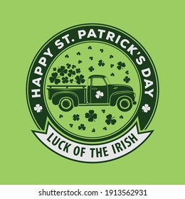 Saint Patrick's day celebration design template with vintage truck and Shamrock leaves. Vector illustration	