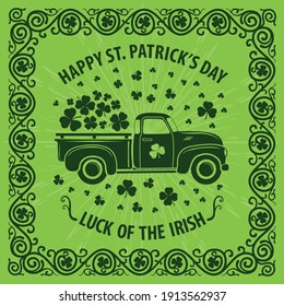 Saint Patrick's day celebration design template with vintage truck and Shamrock leaves. Vector illustration	