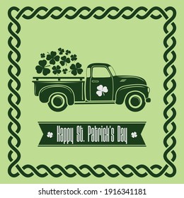 Saint Patrick's day celebration design template with vintage truck and Shamrock leaves. Vector illustration