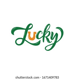 Saint Patrick's day celebration illustration. Hand drawn vector lettering Lucky with horseshoe. Beer festival poster. For t shirt, print, banner, greeting card.