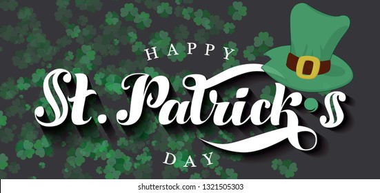 Saint Patrick's Day celebration. Lettering illustration banner with green hat and clover leaves