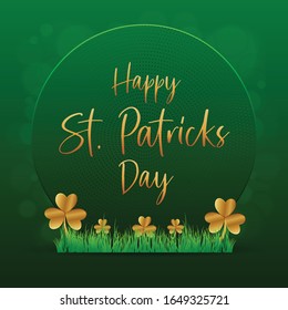 Saint Patricks Day Design with Luxury Golden Color Clover leaves, grass and Shamrock on Blurred Green Background. Typography Calligraphic Lettering Happy St Patricks Day. Vector Illustration

