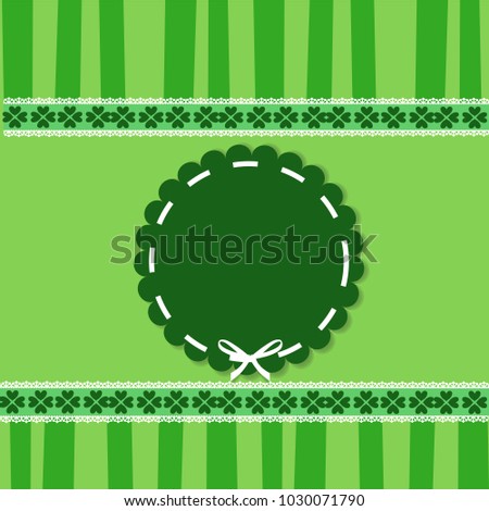 Saint Patrick's Day elegant template with shamrocks lace, round wavy stamp with white ribbon on green striped background. Vector illustration, border, frame for greeting card, invitation, adverising.