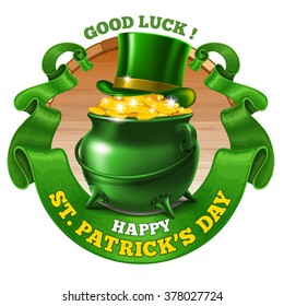 Saint Patricks Day Emblem Design with Leprechaun Treasure Pot Full of Golden Coins, Top Hat, and Rounded Vintage Green Ribbon. Vector Illustration. There is Space For Your Text.