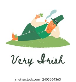 Saint Patrick's Day festive poster, greeting card design. Cute sleepy Leprechaun lying down on a meadow and holding three-leaf clover, shamrock in the hand. Very Irish text. Vector illustration.