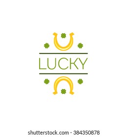 Saint Patricks Day Flat Style Typographical Element with Horse Shoe and Shamrocks. Lucky