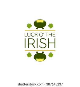 Saint Patricks Day Flat Style Typographical Element with  Leprechaun Pot of Gold and Shamrocks. Luck of the Irish