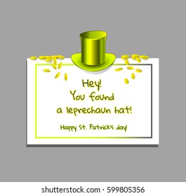 Saint Patrick's Day greeting card with a funny text and a cultural symbol of the celebration: green leprechaun's magical cylinder, surrounded by falling golden coins.