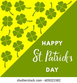 Saint Patrick's Day greeting card with clover on geometric background. Happy St. Patrick's Day hand-drawn lettering.