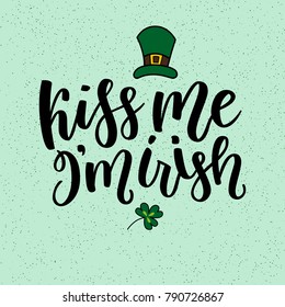 Saint Patricks Day greeting card with sparkled green clover leaves and text. Inscription - Kiss Me, I am Irish. St. Patricks Day lettering. Vector holiday poster. Isolated sign on green background