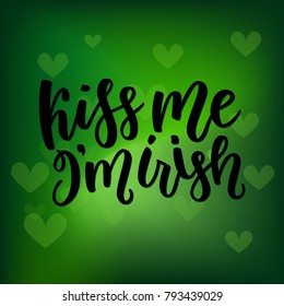Saint Patricks Day greeting card with sparkled green clover leaves and text. Inscription - Kiss Me, I am Irish. St. Patricks Day lettering. Vector holiday poster sign on blurred green background