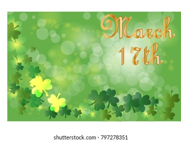Saint Patrick's Day greeting card with sparkled green clover leaves and text. Inscription - March 17th