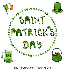 'Saint Patrick's Day'. Hand drawn St. Patrick's Day lettering typography for postcard, card, flyer, banner template. Typographic design for St. Patrick Day. Isolated object on white background.