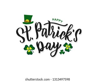 Saint Patrick's Day hand lettering text as logotype, card, banner template. Vector illustration for Irish celebration design. Hand drawn typography with green hat and shamrock.