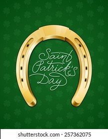 Saint Patricks Day hand lettering card with horseshoe. Vector illustration