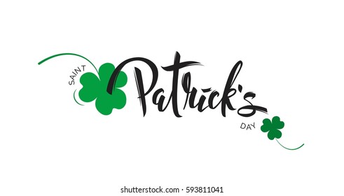 Saint Patrick`s day handwritten lettering typography isolated on white background.  Holiday background with cloves and calligraphic text. Vector illustration. 