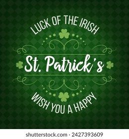 Saint Patricks Day holiday greetings banner with vector shamrock leaves. Happy irish holiday of St Patrick quote, luck green clovers poster with celtic pattern borders, pub party or spring fest invite